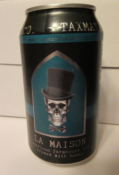 Taxman - La Maison - American Farmhouse Ale - T/O - Click Image to Close